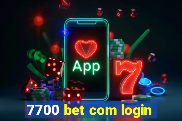 7700 bet com login