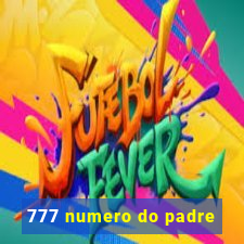 777 numero do padre