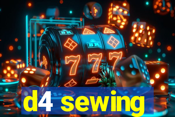 d4 sewing