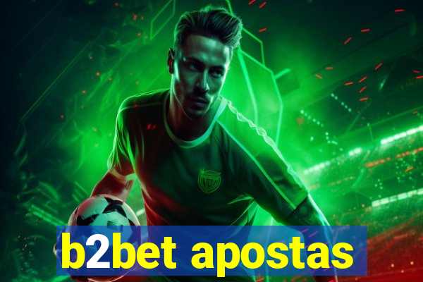 b2bet apostas