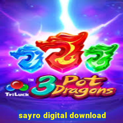 sayro digital download