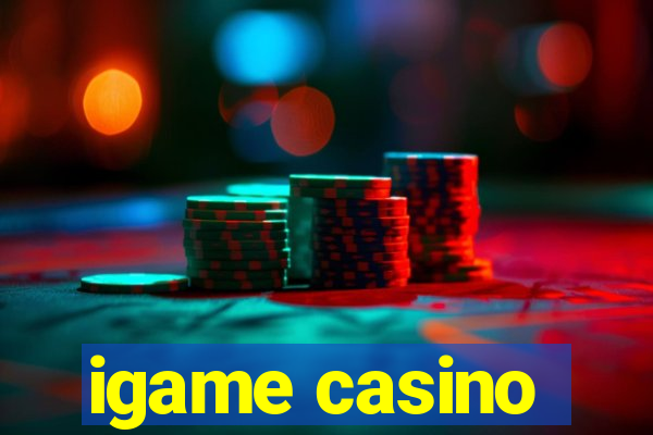 igame casino