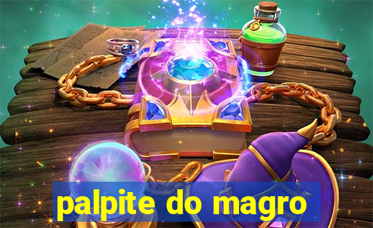 palpite do magro