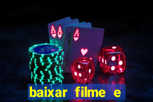 baixar filme e séries mp4