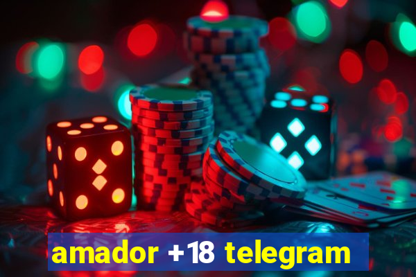 amador +18 telegram