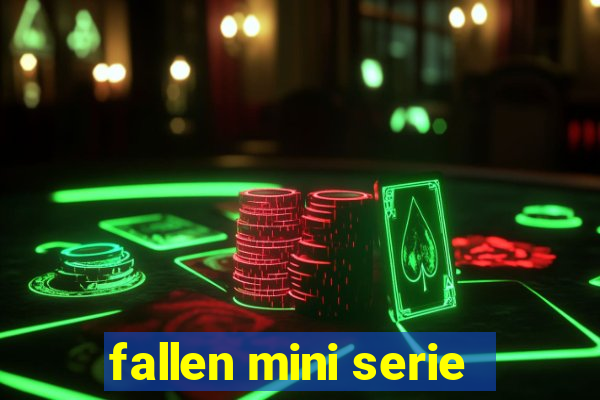 fallen mini serie