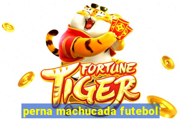 perna machucada futebol