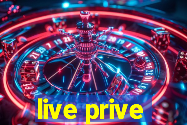 live prive