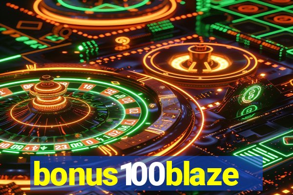 bonus100blaze