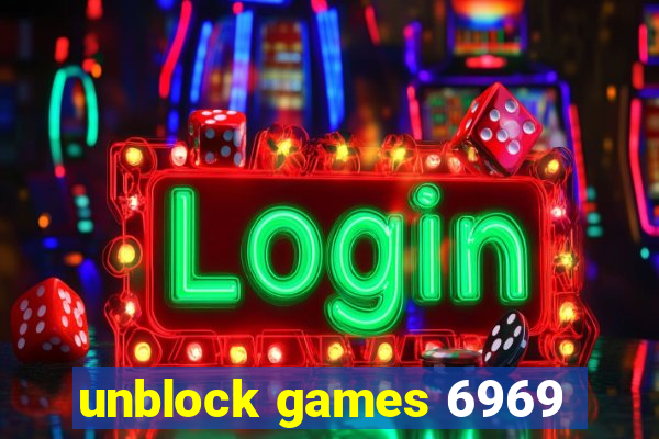 unblock games 6969