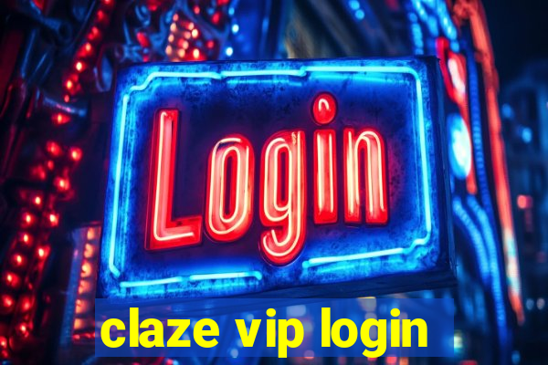 claze vip login