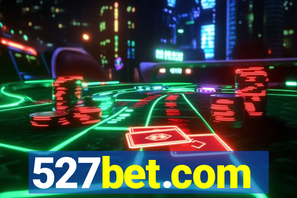 527bet.com