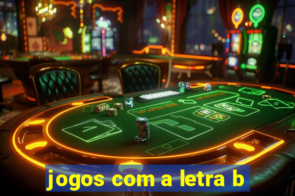 jogos com a letra b