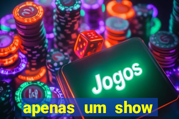 apenas um show pancadaria 2