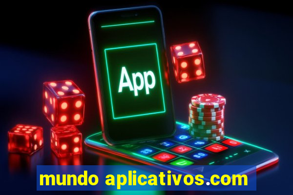 mundo aplicativos.com