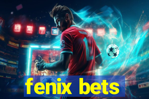 fenix bets