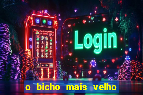 o bicho mais velho da loteria dos sonhos