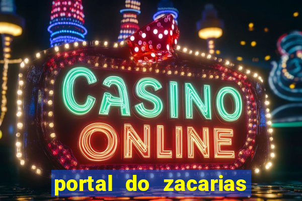 portal do zacarias mais 18