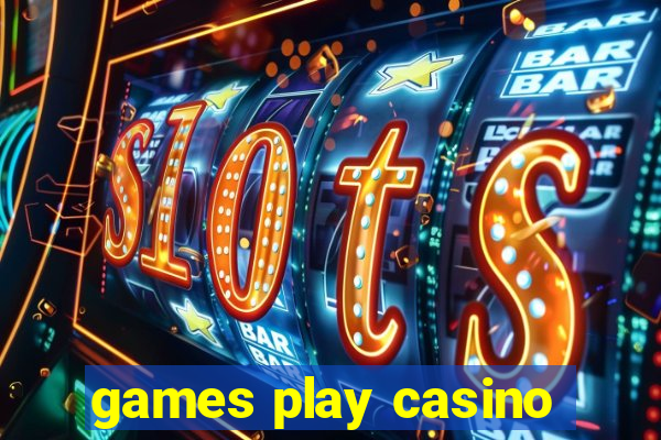 games play casino