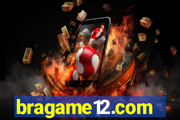 bragame12.com