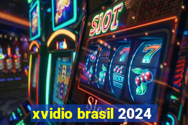 xvidio brasil 2024