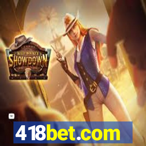 418bet.com