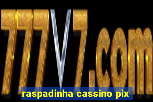 raspadinha cassino pix