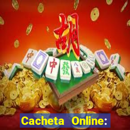 Cacheta Online: Jogo de Cartas