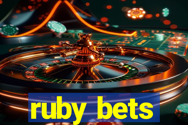 ruby bets