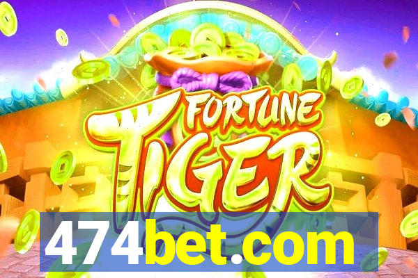 474bet.com