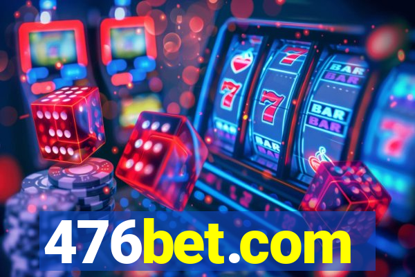 476bet.com