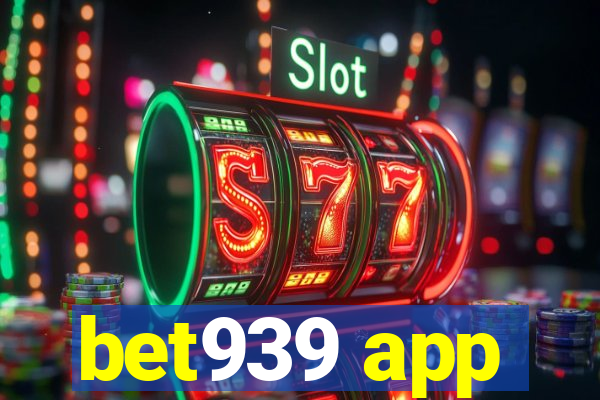 bet939 app