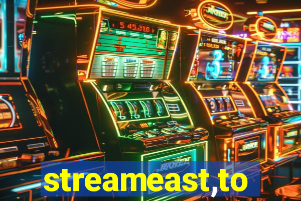 streameast,to