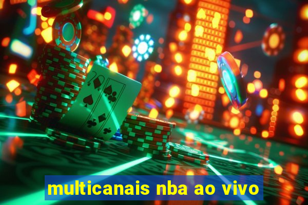 multicanais nba ao vivo