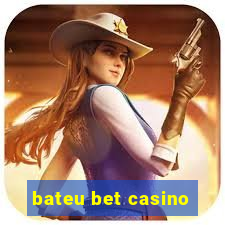 bateu bet casino