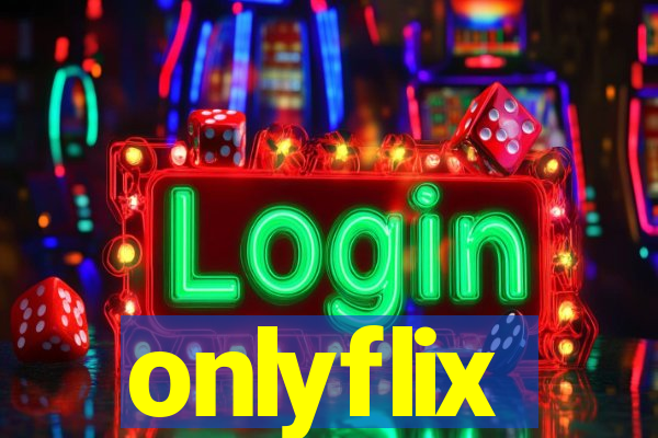 onlyflix