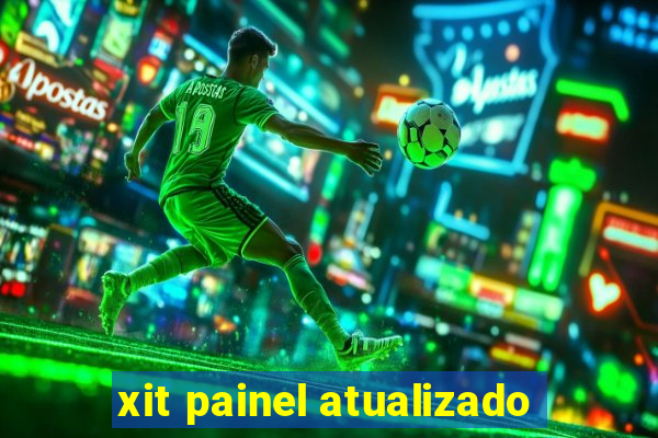 xit painel atualizado