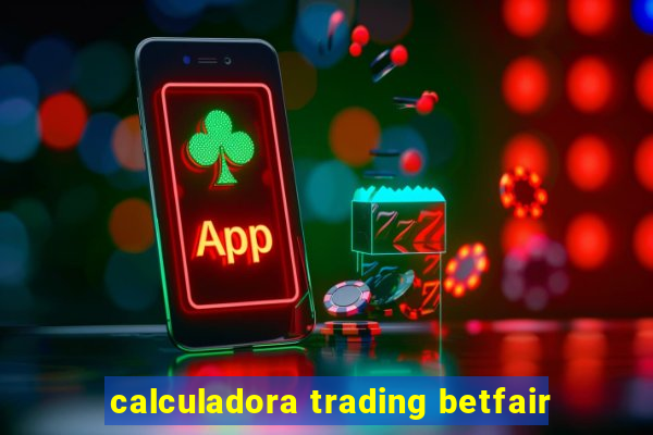 calculadora trading betfair