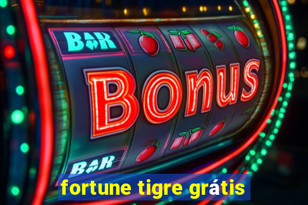 fortune tigre grátis