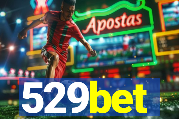 529bet