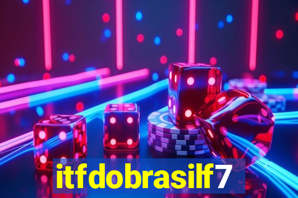 itfdobrasilf7