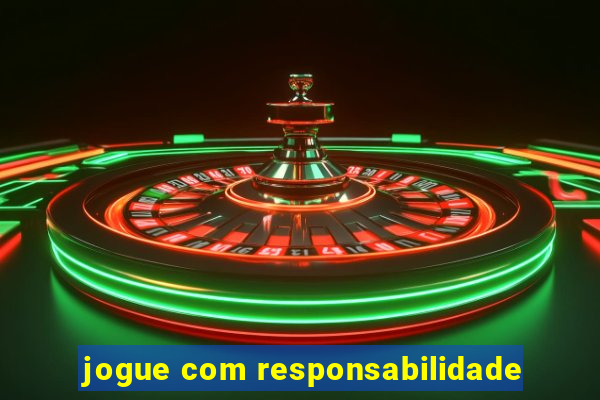 jogue com responsabilidade