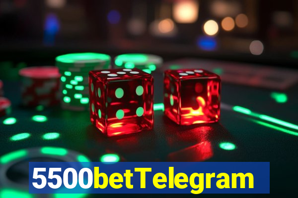 5500betTelegram