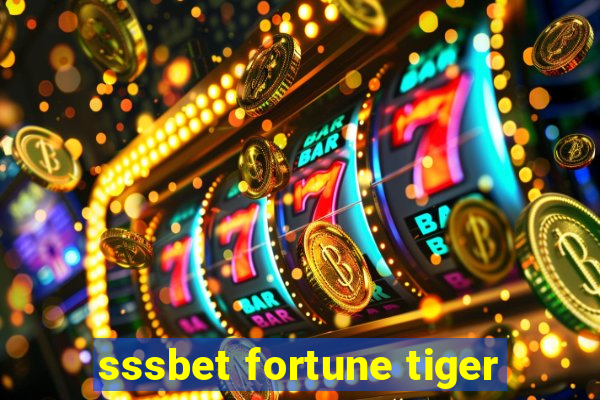 sssbet fortune tiger