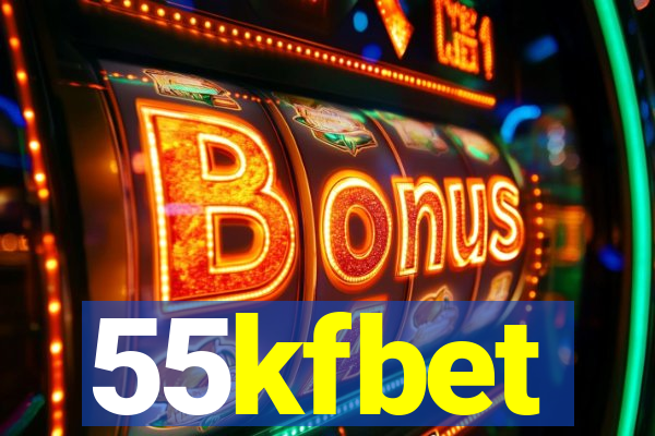 55kfbet