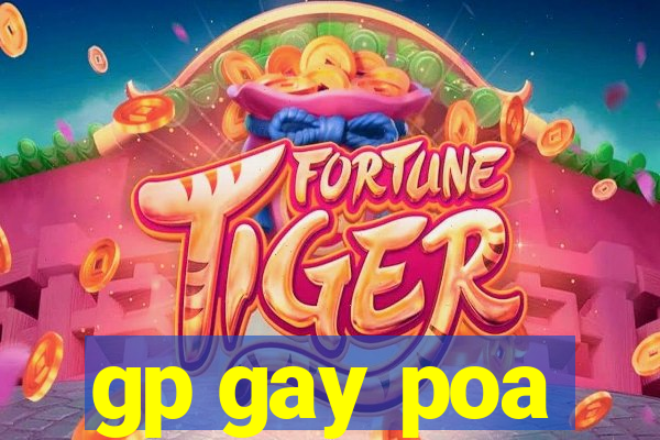 gp gay poa