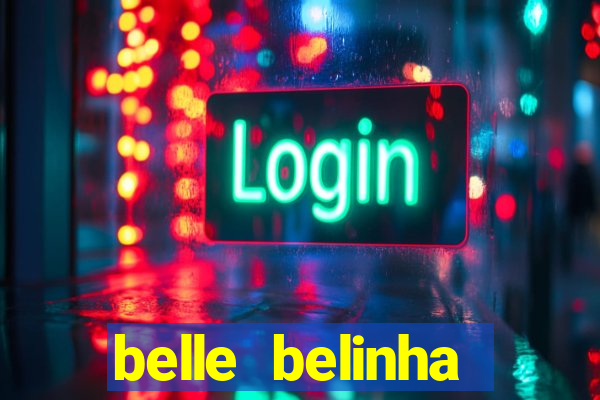 belle belinha videos vazados