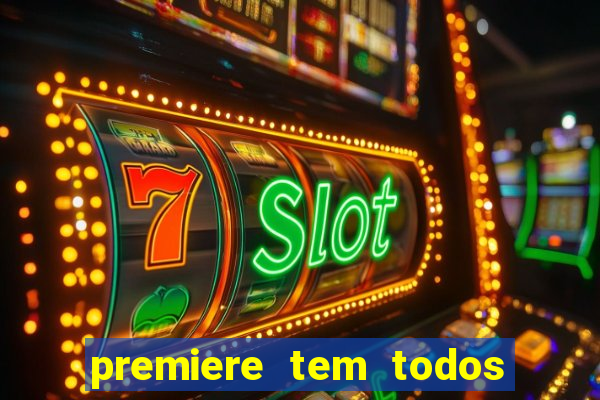 premiere tem todos os jogos