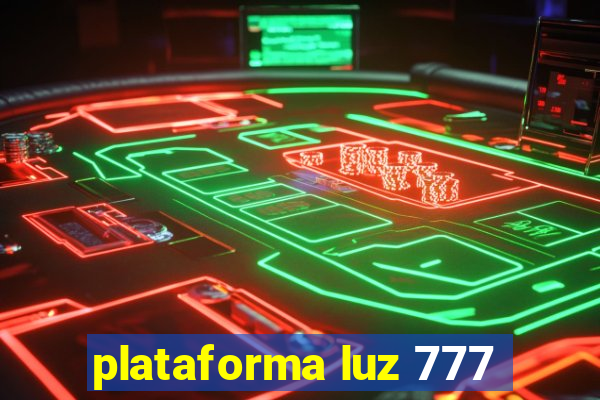 plataforma luz 777