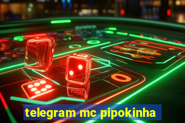 telegram mc pipokinha